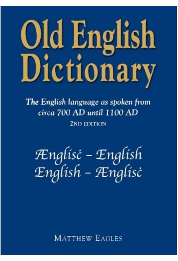 An Anglo-Saxon Dictionary: Bosworth, Joseph, Toller, T. Northcote